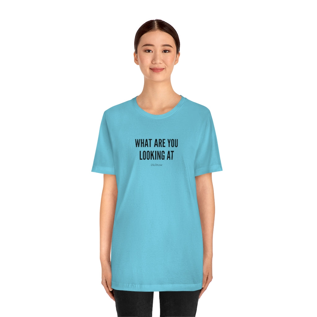 Meme Shirts - What Are You Looking At Dicknose - T Shirt Meme