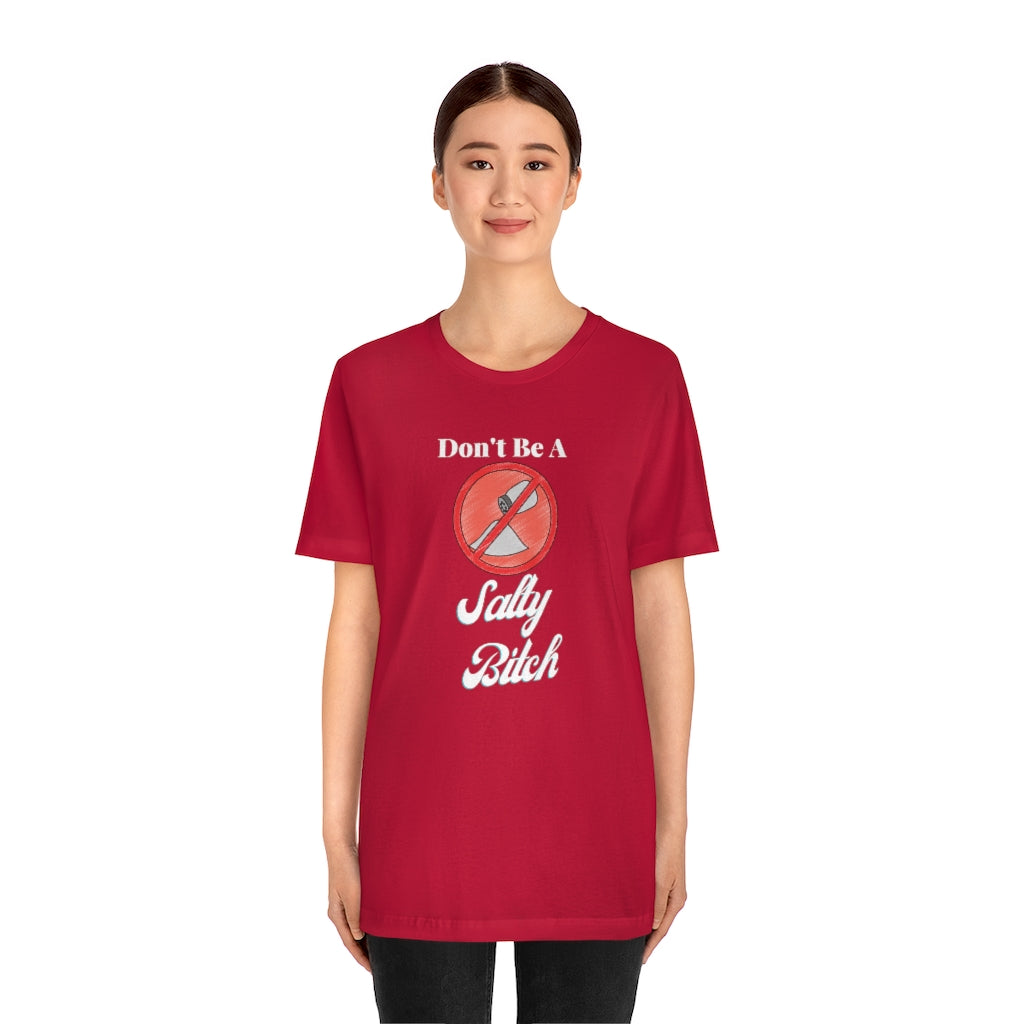 Funny T Shirts - Salty Bitch - Funny shirts