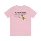 Funny T Shirts - If You're Happy And You Know It Clap Your Hands Dinosaur - Meme Shirts