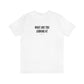 Meme Shirts - What Are You Looking At Dicknose - T Shirt Meme